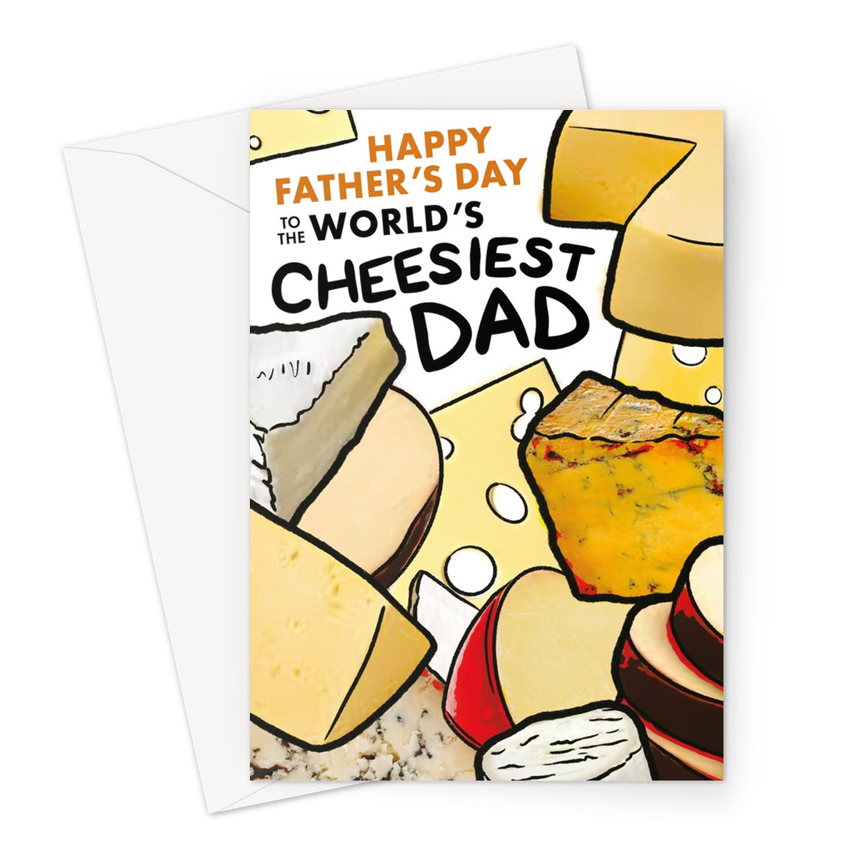 Happy Father's Day - World's Cheesiest Dad Greeting Card