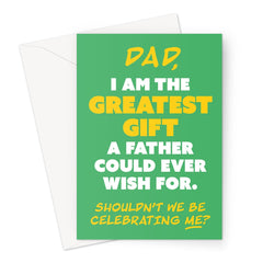 Dad's Greatest Gift - Father's Day / Birthday - Green Greeting Card