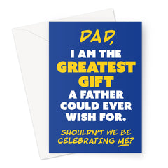 Dad's Greatest Gift - Father's Day / Birthday - Blue Greeting Card