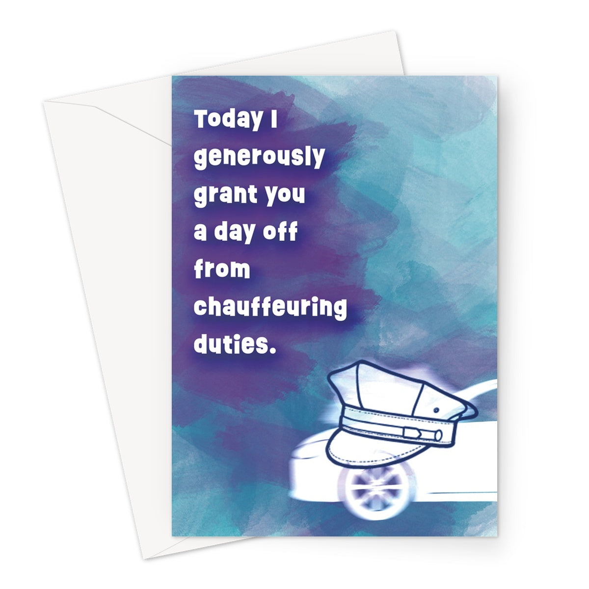 Chauffeur Dad - Fathers Day, Birthday Greeting Card