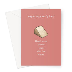 Mother's Day Whine Greeting Card