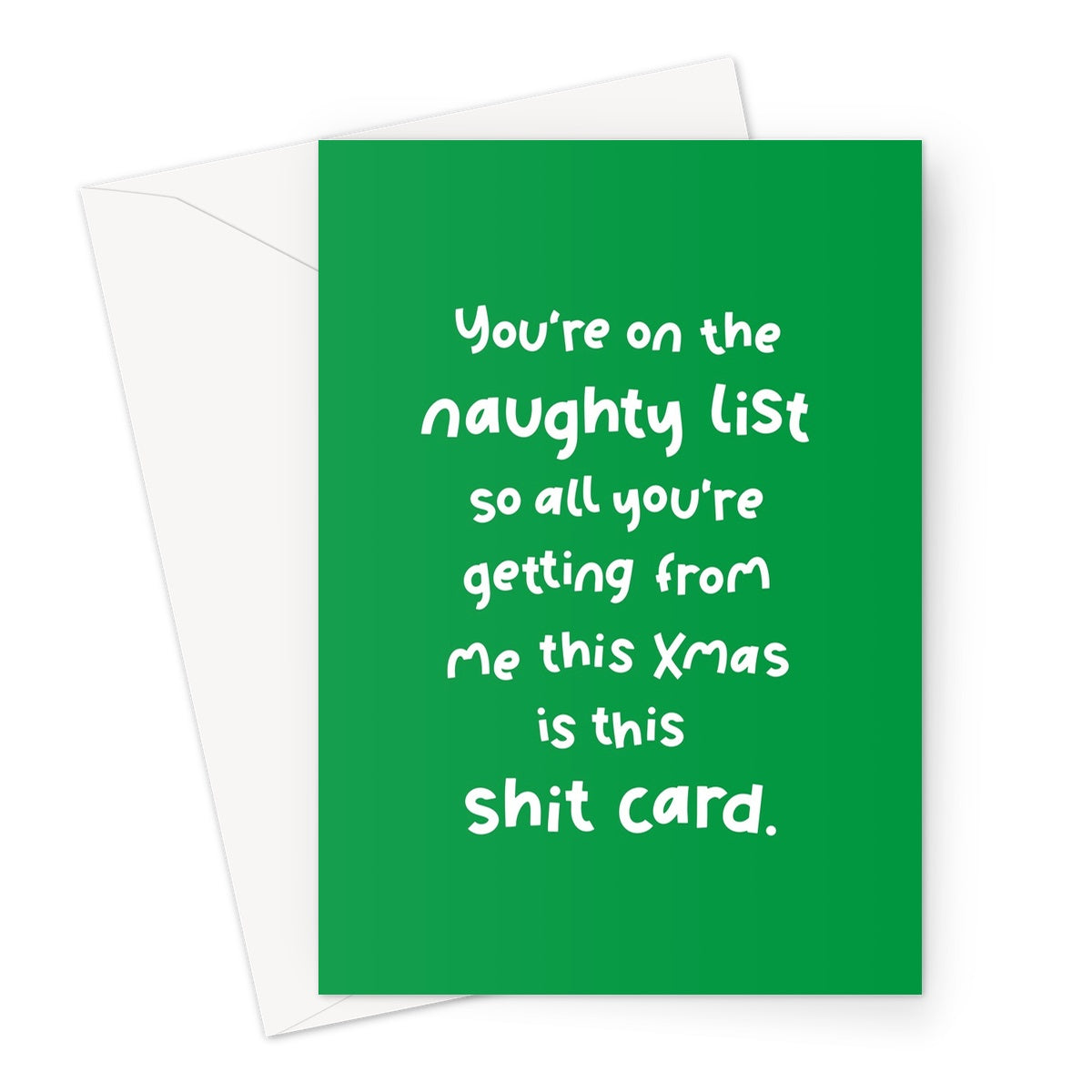 You're On The Naughty List Greeting Card