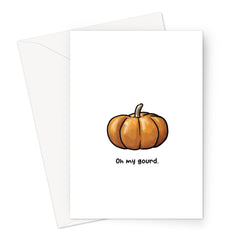 Pumpkin - Oh my gourd - Halloween Greeting Card