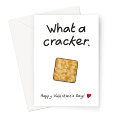 What A Cracker. Happy Valentine's Day! Greeting Card