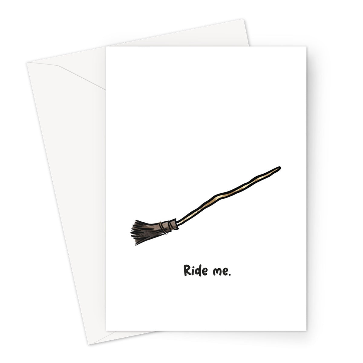 Ride Me - Broomstick Greeting Card