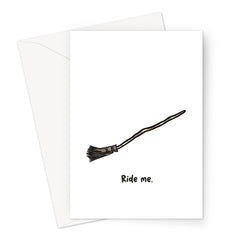 Ride Me - Broomstick Greeting Card