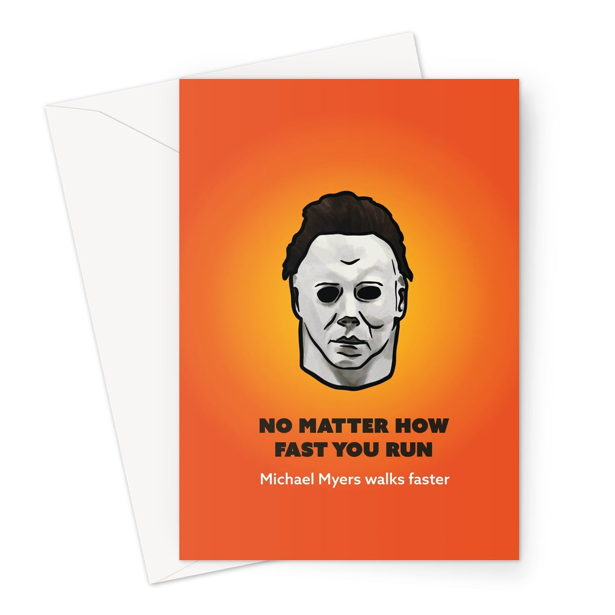 Michael walks faster - Michael Myers Halloween - Orange Greeting Card