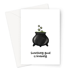 Something good is brewing Greeting Card