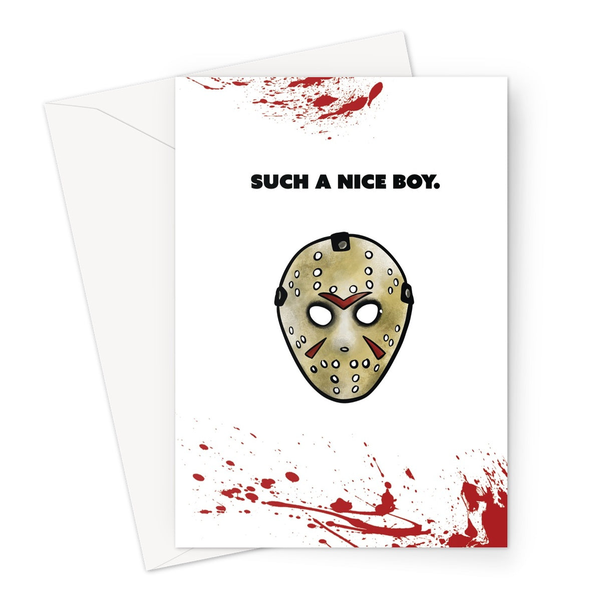 Such a nice boy - Jason Voorhees Friday the 13th - Blood Splatter Greeting Card