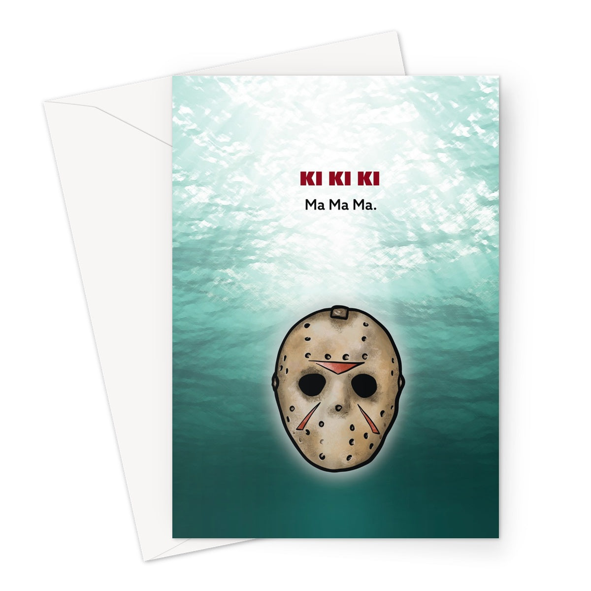 Ki Ki Ki Ma Ma Ma - Jason Voorhees Friday the 13th - Underwater Greeting Card