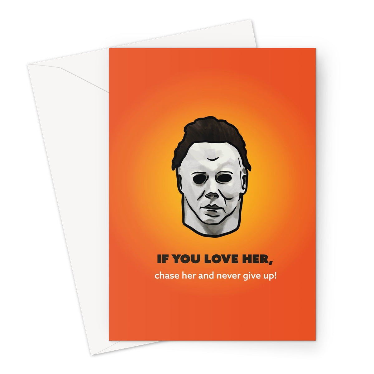 If you love her - Michael Myers Halloween - Orange Greeting Card