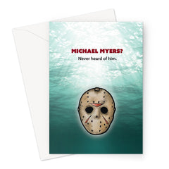 Who's Michael Myers? - Jason Voorhees Friday the 13th - Underwater Greeting Card