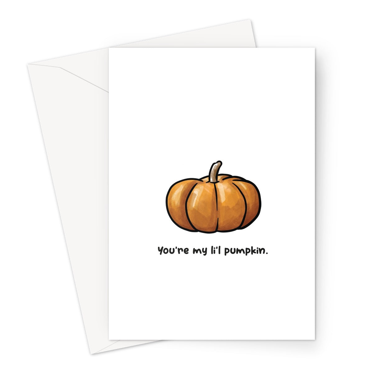 Pumpkin - You're my lil pumpkin - Halloween Greeting Card