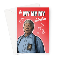 Be My My My Valentine - Homicide Hunter Joe Kenda Greeting Card