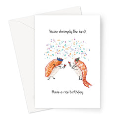 You're Shrimply The Best! Have A Rice Birthday! Greeting Card